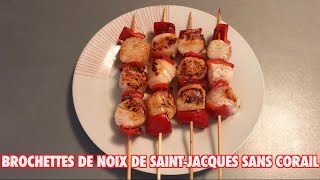 Brochettes de Noix de SaintJacques sans Corail  La Cuisine de Fou Fou [upl. by Kessia]