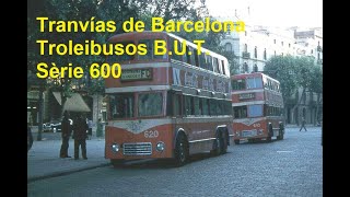 Tranvías de Barcelona Troleibusos sèrie 600 [upl. by Dorkus]