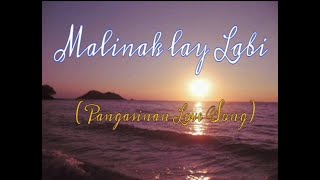 Malinak lay Labi lyricsPangasinan Love Song [upl. by Randolf664]