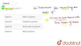 Haematocrit is ratio of [upl. by Ruella]