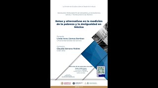 Seminario quotRetos y alternativas en la medición de la pobreza y la desigualdad en Méxicoquot [upl. by Edlitam]