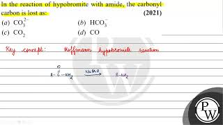 In the reaction of hypobromite with amide the carbonyl carbon is l [upl. by Lohcin70]