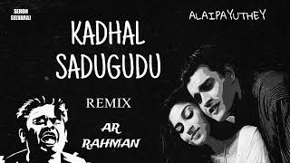 KADHAL SADUGUDU REMIX  AR RAHMAN  MANI RATNAM  ALAIPAYUTHEY  TAMILHITS TRENDING VIRAL [upl. by Brooking418]