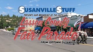 2024 Lassen County Fair Parade on SusanvilleStuff [upl. by Diet719]