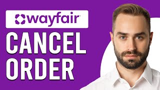 How To Cancel Order On Wayfair How Do I Cancel My Order On Wayfair [upl. by Eixela201]