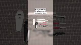 Astray Red Frame Weapon Part BANDAI HG 1144 shorts short shortvideo gundam bandai [upl. by Yrocej]