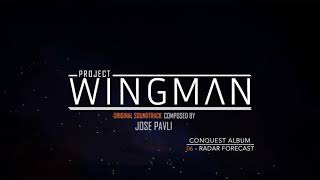 Project Wingman  CONQUEST OST  06  Radar Forecast  Jose Pavli [upl. by Bridgid716]