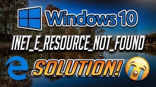 Fix INETERESOURCENOTFOUND Error In Microsoft Edge Windows 10 [upl. by Noitsirhc]