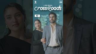 Ex ko fiancée key saath dehk liya 💔  Crossroads Part 47  FE2O khushhalkhan mamyashajaffar [upl. by Salomone]