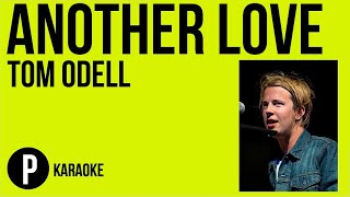 Tom Odell  Another Love Karaoke Slower Acoustic Piano [upl. by Daffy36]