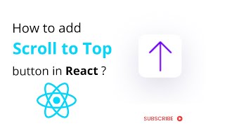 ReactJS Scroll To Top Button Animation  Smooth Scroll [upl. by Attenweiler]