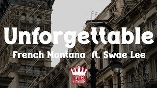 French Montana  Unforgettable ft Swae Lee Lyrics [upl. by Adamik]