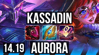 KASSADIN vs AURORA MID  1426 Legendary 900 games  NA Master  1419 [upl. by Elleon]