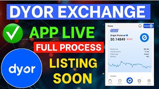 Dyor Exchange App Live on Play Store  Dyor Exchange Airdrop New Update  Dyor Token Listing [upl. by Letsirk]