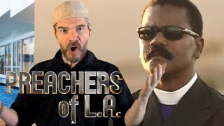 Preachers Of LA  Scummiest Reality Show Ever [upl. by Dulcinea694]