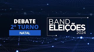 Eleições 2024 Debate na Band dos Candidatos à Prefeitura de Natal 2º Turno [upl. by Nole]