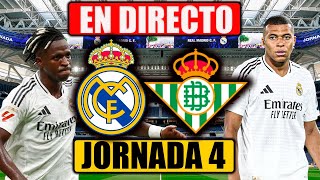 REAL MADRID vs REAL BETIS  EN DIRECTO COMENTANDO LA LIGA 202425  JORNADA 4 [upl. by Izzy]