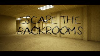 Escape the Backrooms  You better start running [upl. by Yatnahs]