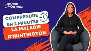 Comprendre en 2 minutes la maladie dHuntington [upl. by Myranda373]