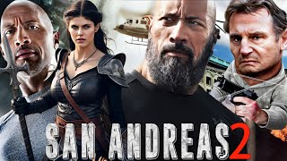 San Andreas 2 2025 Movie  Dwayne Johnson Liam Neeson Paul G  Review And Facts [upl. by Dej952]