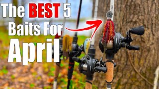 The BEST 5 Baits To Use For April Bass Fishing [upl. by Ahsenak236]