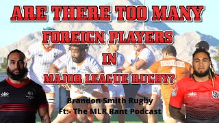 ARE THERE TOO MANY FOREIGN PLAYERS IN MLR [upl. by Laughton]