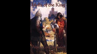 Idylls of the King by Alfred Lord Tennyson  Audiobook [upl. by Aenal]