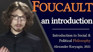 Foucault A Comprehensive Introduction  Moral amp Political Philosophy [upl. by Xanthus968]