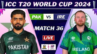 ICC T20 WORLD CUP 2024  PAKISTAN vs IRELAND MATCH 36 LIVE COMMENTARY  PAK vs IRE LIVE  TOSS amp 11 [upl. by Riatsala]