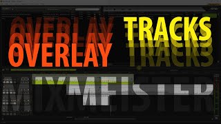 Add Acapellas To Your DJ Mix  MixMeister Overlay Tracks [upl. by Limaa978]