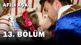 Afili Aşk 13Bölüm  Full Bölüm [upl. by Restivo]