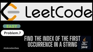 Find the Index of the First Occurrence in a String StringSearch FirstOccurrence IndexOf [upl. by Antonina]