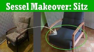 So gehts Sitzteil polstern Sessel Makeover Teil 5 [upl. by Imiaj]