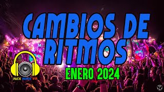 cambios de ritmo pack remix enero 2024 [upl. by Wrigley]