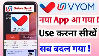 Union Bank of India New Mobile Banking App Vyom Lanuched  Kaise Use Kare  Vyom union bank app [upl. by Terrye972]