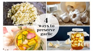 Preserving Garlic four ways [upl. by Sofer]