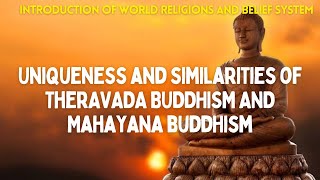 UNIQUENESS AND SIMILARITIES OF THERAVADA AND MAHAYANA BUDDHISM  THERAVADA  MAHAYANA  BUDDHISM [upl. by Gaal930]