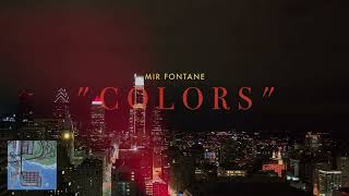 Mir Fontane Colors Official Visualizer [upl. by Oneil]