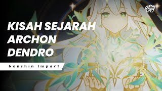 KISAH HIDUP ARCHON DENDRO  GENSHIN IMPACT LORE [upl. by Dilisio]