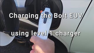 Charging Chevy Bolt EUV using level 1 charger 🔌🔌🔌 [upl. by Nahsaj918]