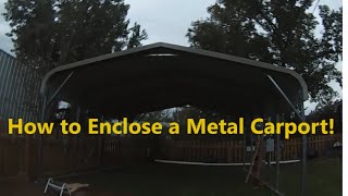 Part 1  How to Enclose a Metal Carport  Installing Side Sheet Metal [upl. by Naivaj389]