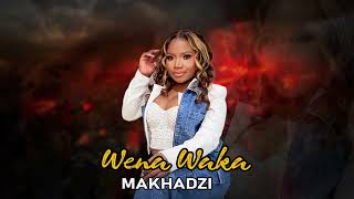 Makhadzi Wena Waka 2024 New Hit [upl. by Nappie787]