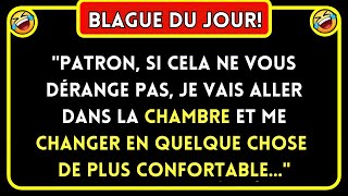 Blague Du Jour 🤣 Patron Si Cela Ne Vous… Blagues Drôles 🤣 [upl. by Eelyk]