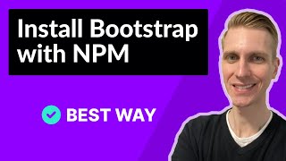 How to Install Bootstrap with NPM Best Way [upl. by Sherwood]