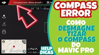 Como DESMAGNETIZAR O COMPASS do Mavic Pro [upl. by Adnilreb]