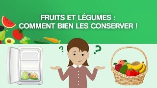 Fruits et légumes  comment bien les conserver [upl. by Anasor]