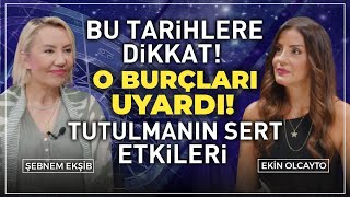 Tutulmada Rüzgar Tersine Esecek O Yıl Uyanış Yılı Olacak  Ekin Olcayto amp Şebnem Ekşib [upl. by Clo]