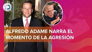 Alfredo Adame narra cómo fue agredido quotme pudo haber matadoquot [upl. by Harrad675]