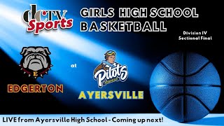 Ayersville Pilots v Edgerton Bulldogs Girls Basketball Defiance Community TV Sports [upl. by Darius]