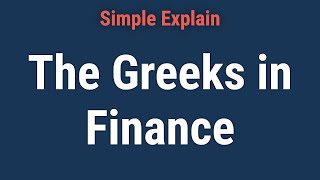 What Are Greeks in Finance and How Are They Used [upl. by Ethelin]